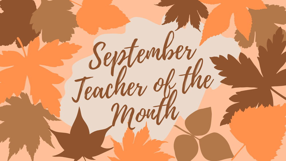 September Teacher of the Month surrounded by fall leaves