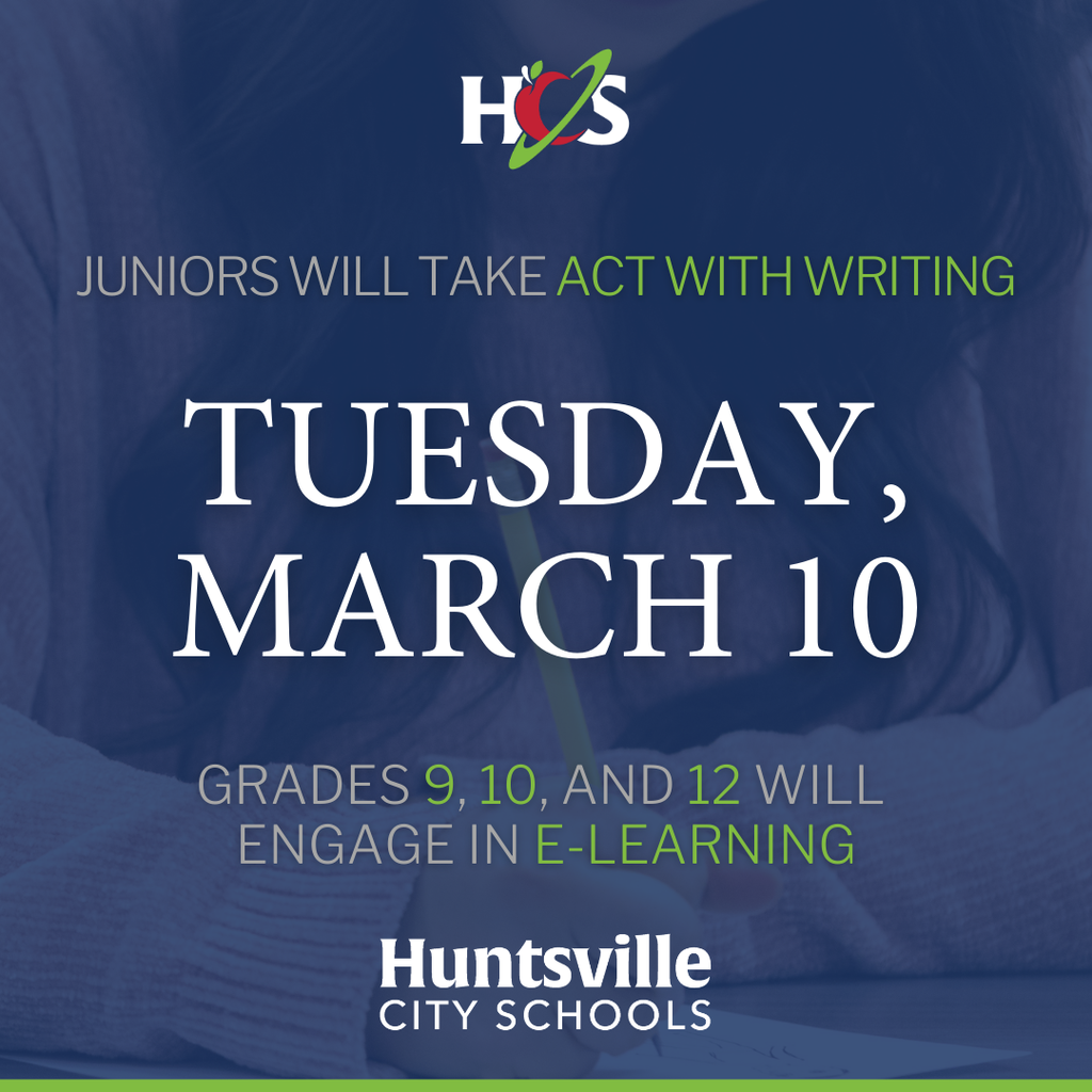 HCS logo graphic with text: Juniors will take ACT with Writing Tuesday, March 10, Grades 9, 10, and 12 will engage in e-learning