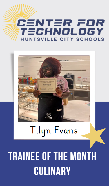Huntsville Center for Technology logo above the Trainee of the Month Tilyn Evans standing in front of the cafe while holding her certificate.