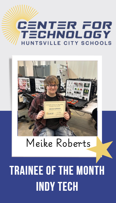 Huntsville Center for Technology logo above the Trainee of the Month Meike Roberts standing in front of a electronic simulator while holding the certificate.