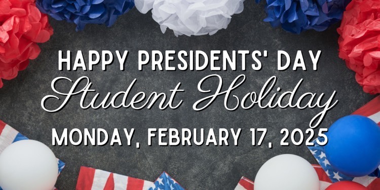 2/17/25 student holiday graphic