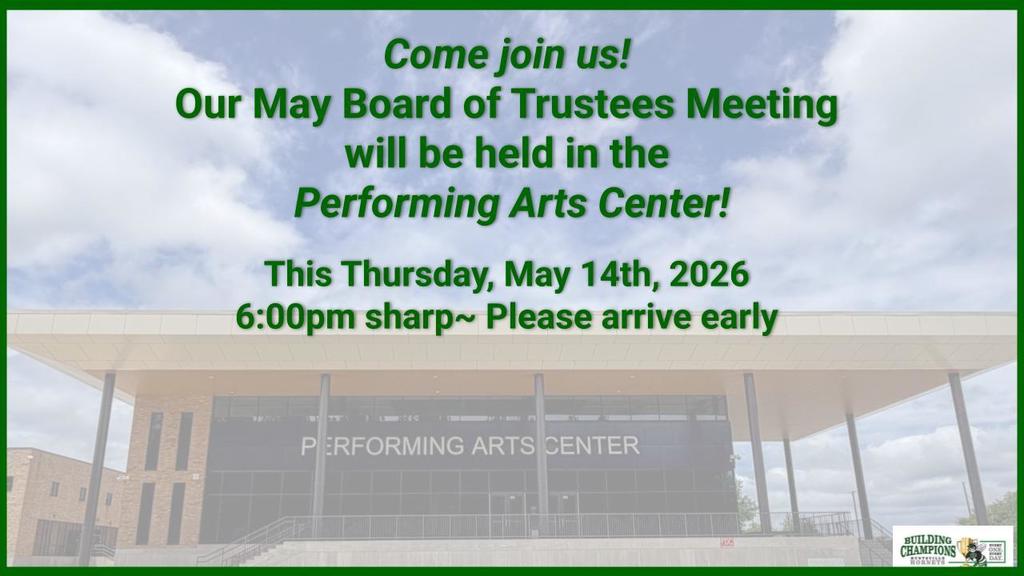 This is a graphic that states the details of our board meeting with the background of our Performing Arts Center