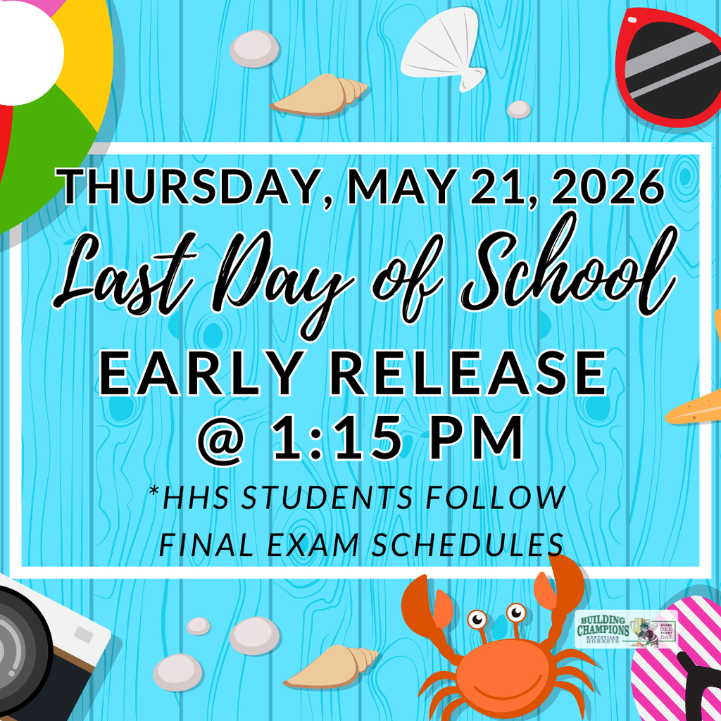 Last Day of School with Early Release - Thursday, May 21 @ 1:15 PM 