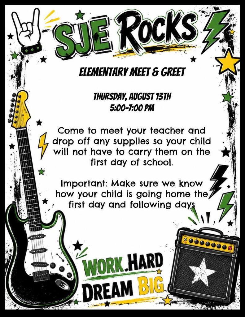 Meet and Greet Infographic says "SJE Rocks Work Hard Dream Big" Has guitar and speaker with August 13th 5-7pm