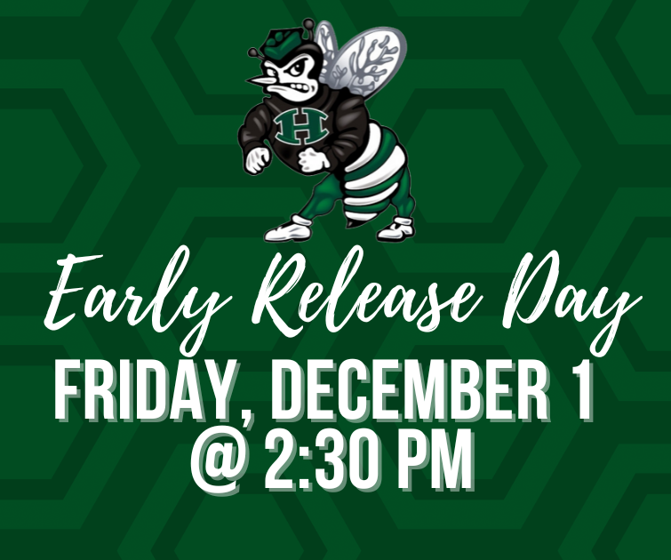 Early Release Day Friday, December 1 at 2:30 PM text with hornet on green background