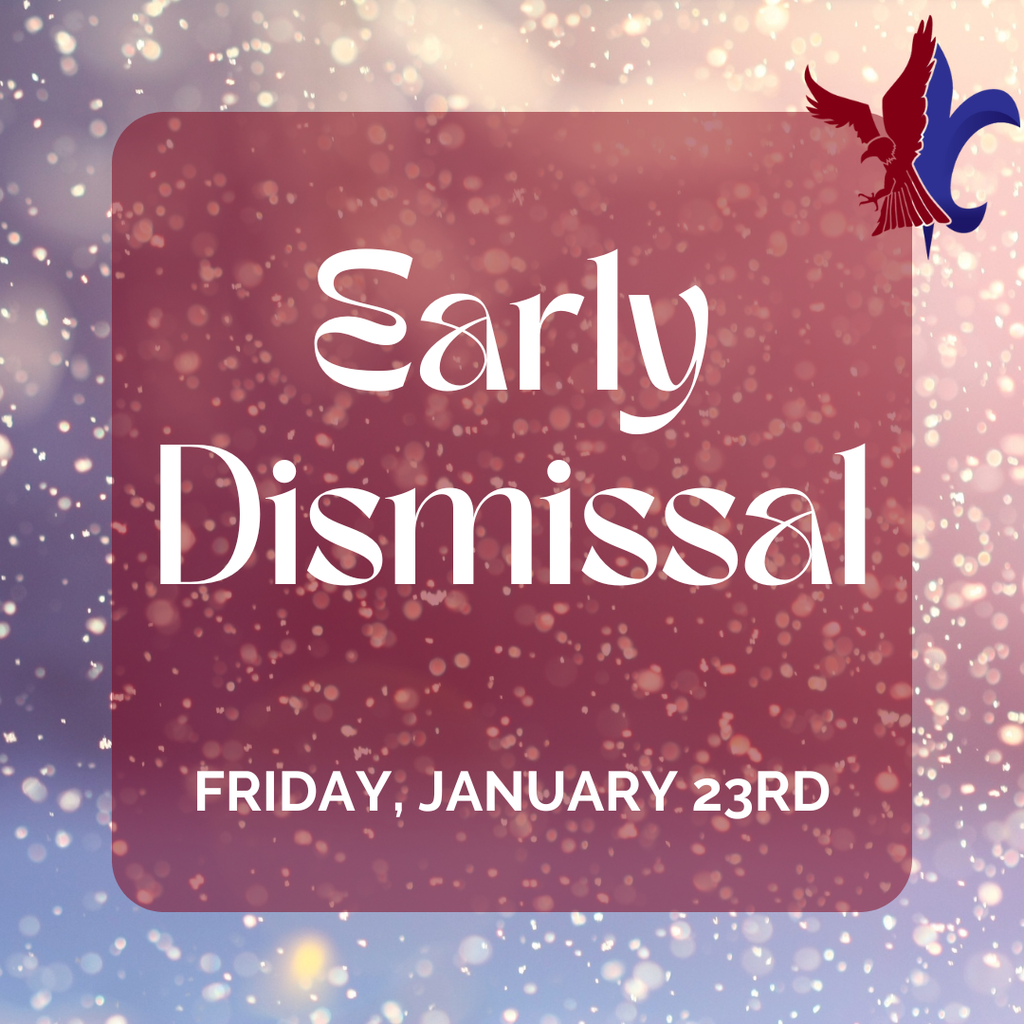 Early Dismissal - January 23rd