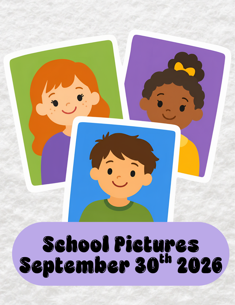 Picture Day! Wednesday, September 30th - Order forms will be sent home with proofs.