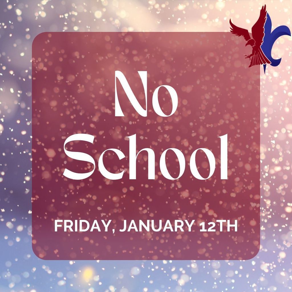 No Shool - January 12th