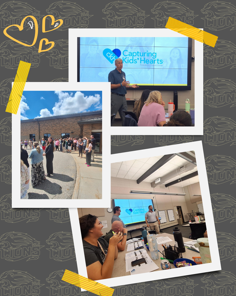 Three photos show Huron Learning Center staff participating in Capturing Kids' Hearts professional learning. Staff members are seated in collaborative groups during training sessions and gathered outdoors for a team-building activity. Presentation screens display the Capturing Kids' Hearts logo while participants engage in discussion and learning activities.