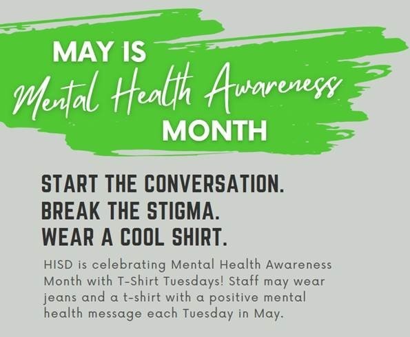 Green and white graphic reading “May is Mental Health Awareness Month” with text encouraging conversation, breaking stigma, and wearing a positive message T‑shirt on Tuesdays in May.