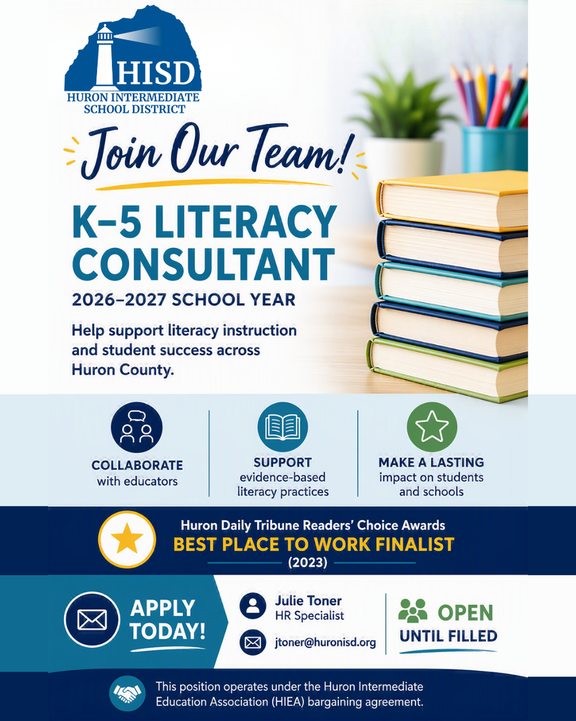 Graphic promoting an open K–5 Literacy Consultant position at Huron Intermediate School District. The graphic features the HISD lighthouse logo and highlights supporting literacy instruction, collaborating with educators, and improving student outcomes. It includes recognition as a 2023 Huron Daily Tribune Readers' Choice Best Place to Work finalist, application information for Julie Toner, HR Specialist, and states that the position is open until filled.