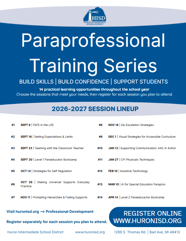 Flyer promoting Huron ISD’s 2026–2027 Paraprofessional Training Series, featuring 14 sessions from September through April focused on practical skills and strategies to support students.
