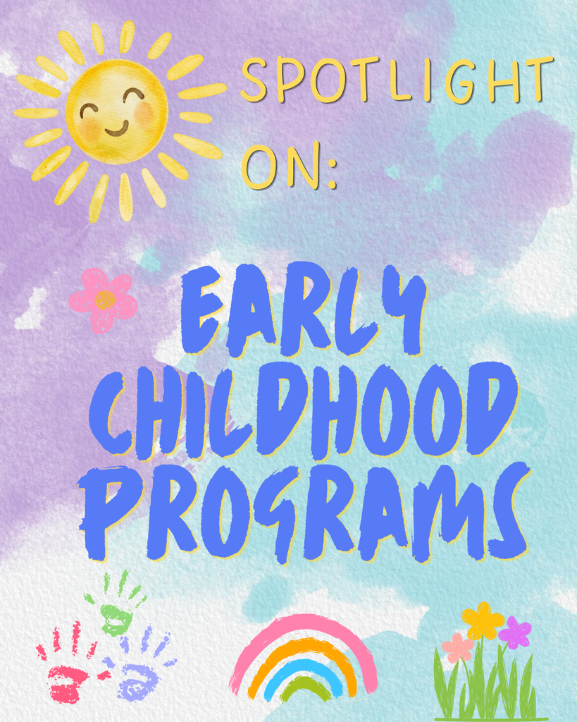 Spotlight on Early Childhood Programs
