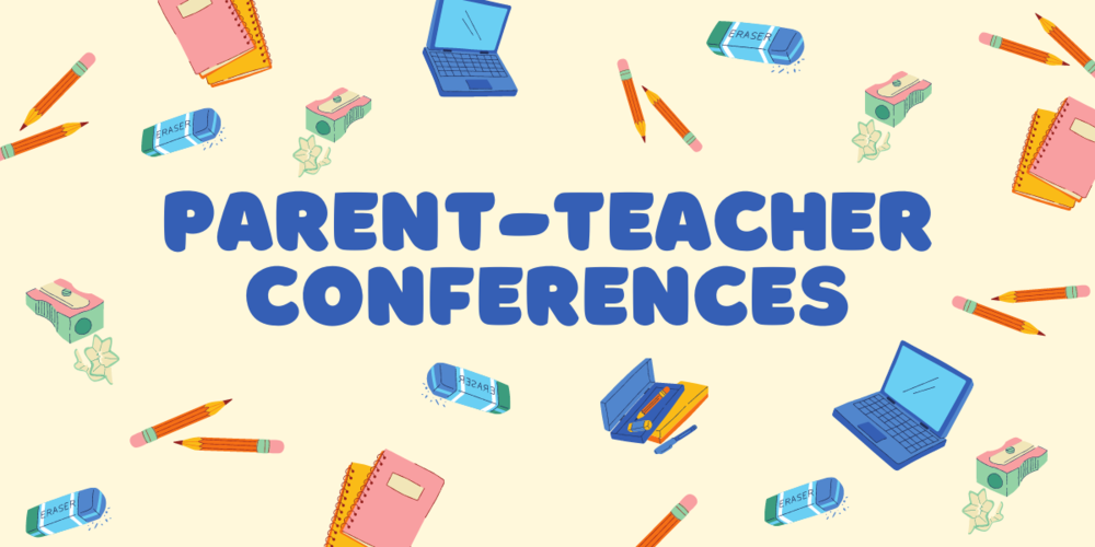 Parent Teacher Conferences