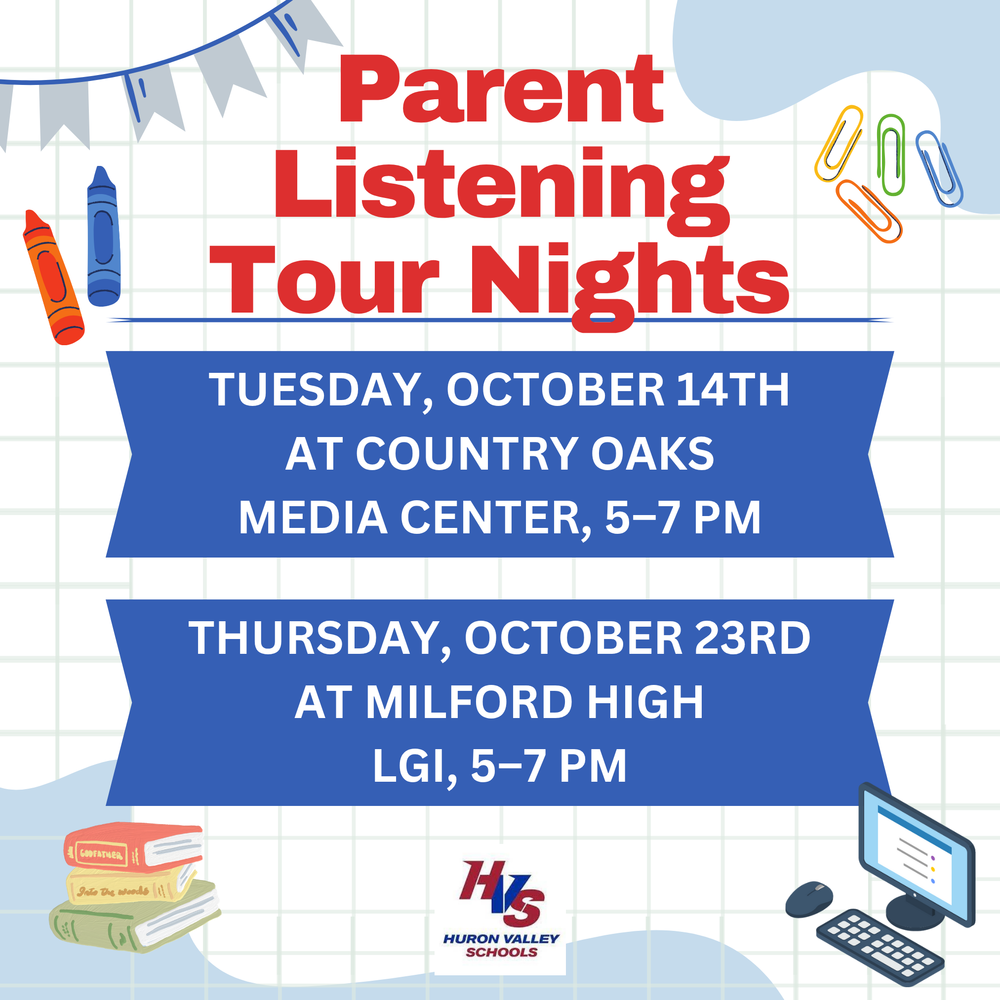 Parent Listening Tour Nights at Country Oaks on 10/14 and Milford High School on 10/23 from 5-7