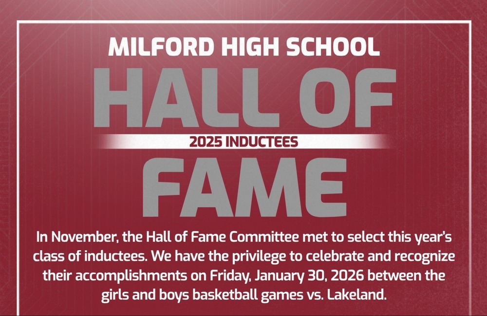 Image with info on milford's 2025 hall of fame inductees will be formally recognized on Friday, January 30, 2026, during a special ceremony held between the girls and boys basketball games against Lakeland.