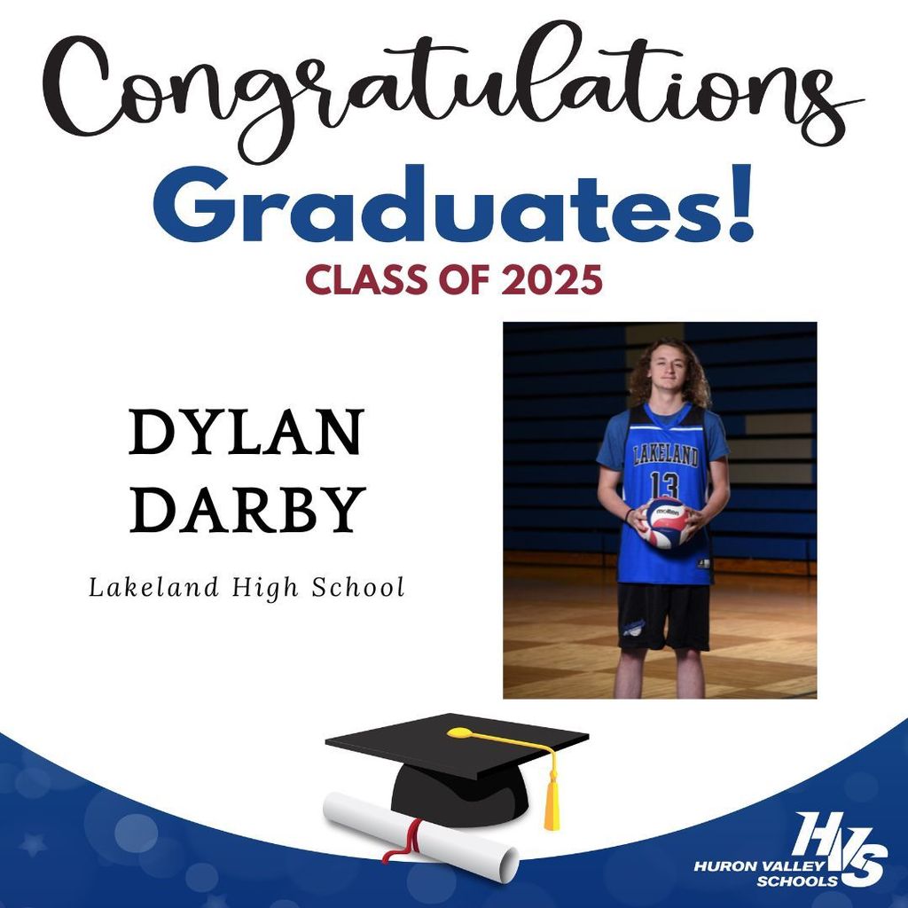 Congratulations Graduates! Class of 2025 Dylan Darby Lakeland High School with picture of Dylan