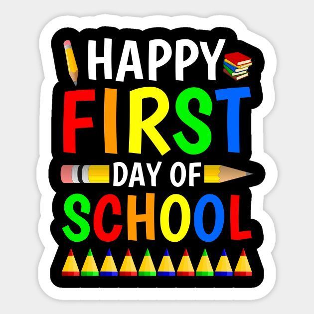 Happy First Day of School image with pencils on it