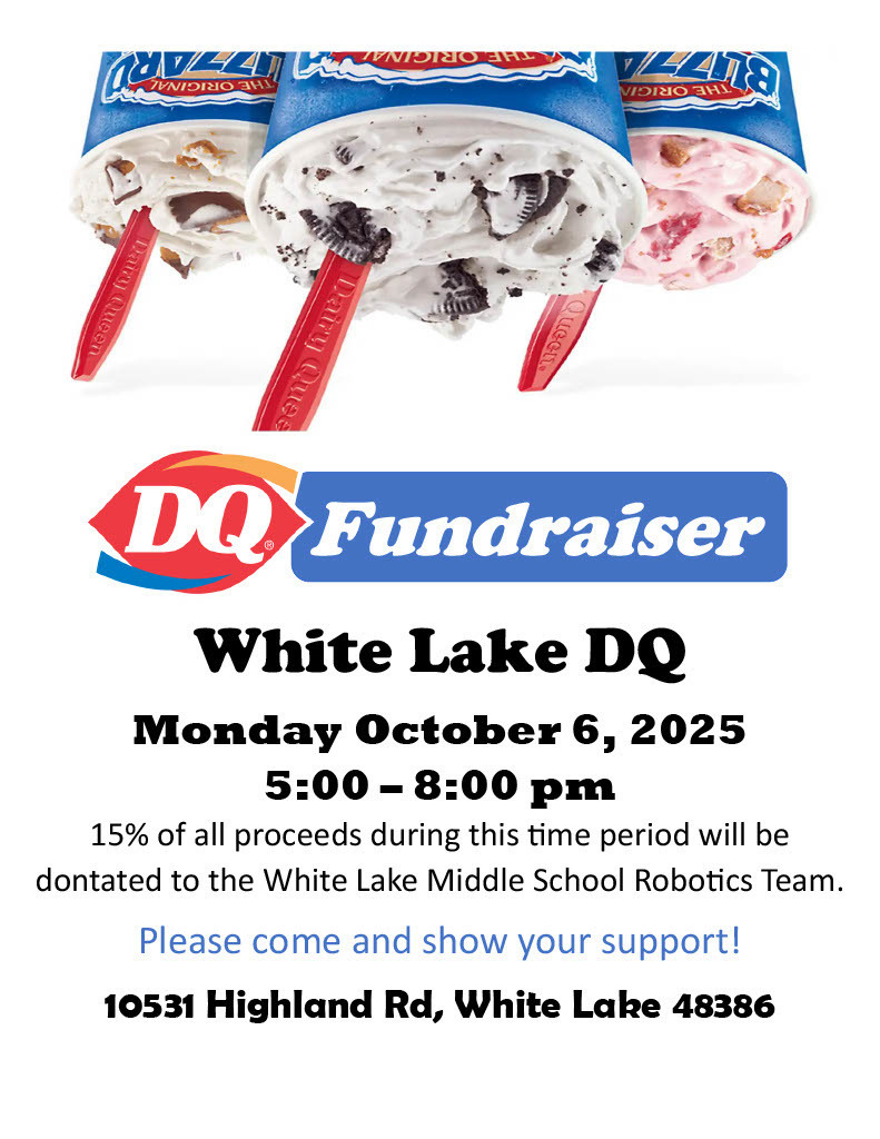 DQ Fundraiser for WLMS Robotics Team! Monday, October 6th, 5:00 pm - 8:00 pm. 15% of all proceeds will be donated to WLMS Robotics Team.