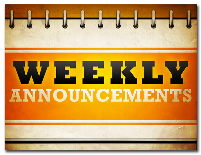 Weekly announcements