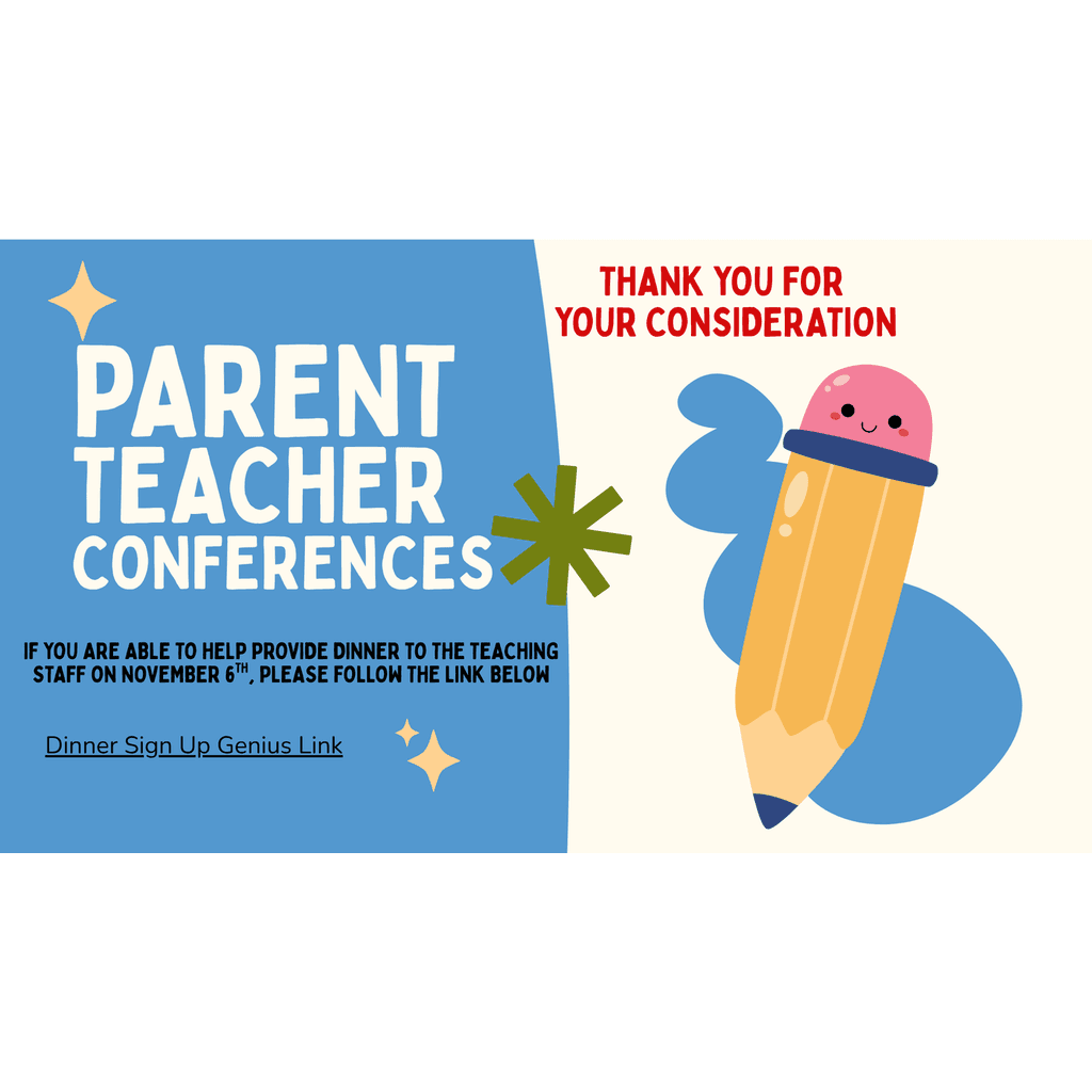 Parent Teacher Conferences dinner sign up