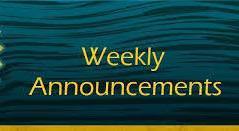 Weekly announcements