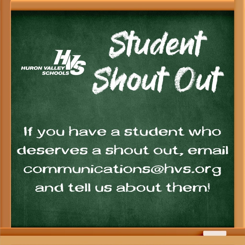 If you know of a student that deserves a shout out, email at communications@hvs.org