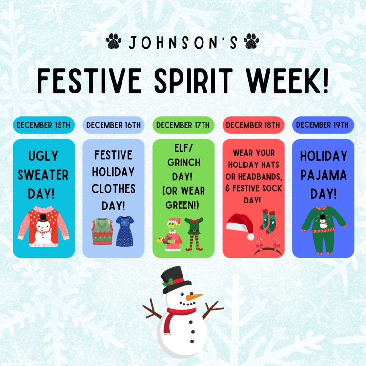 Johnson’s Festive Spirit Week- next week!