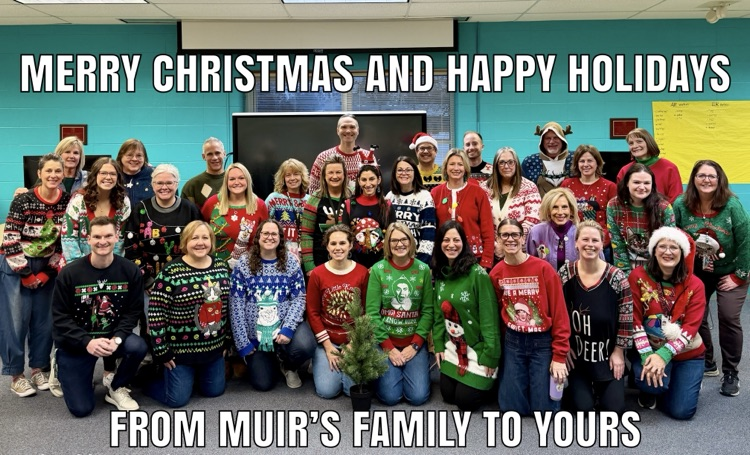 Merry Christmas and Happy Holidays Muir! #wearemuir