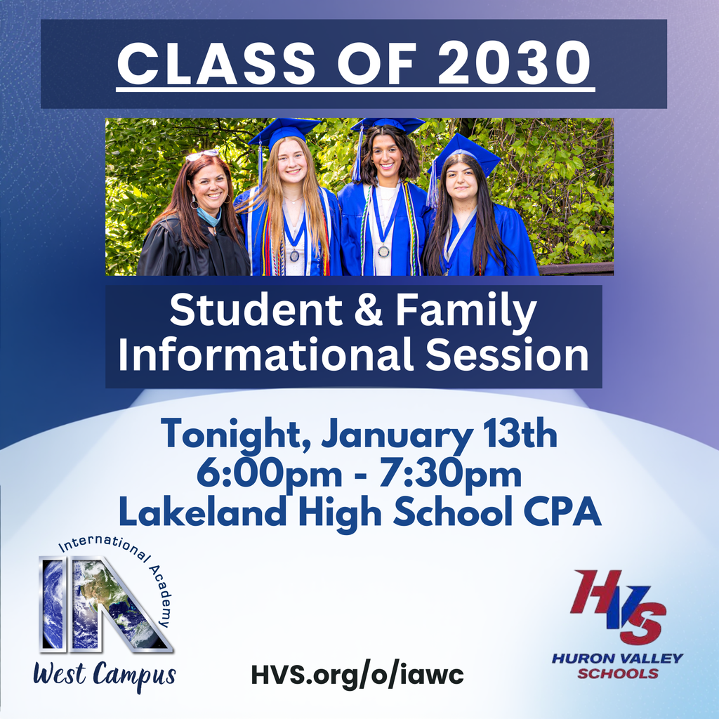 Promo for Student & Family Informational Session Tonight, January 13th 6:00pm - 7:30pm Lakeland High School CPA