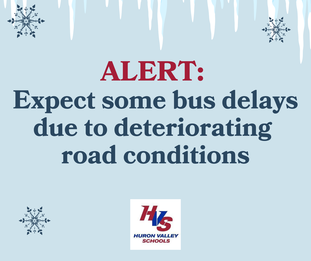 gfx for ALERT: Expect some bus delays due to deteriorating road conditions