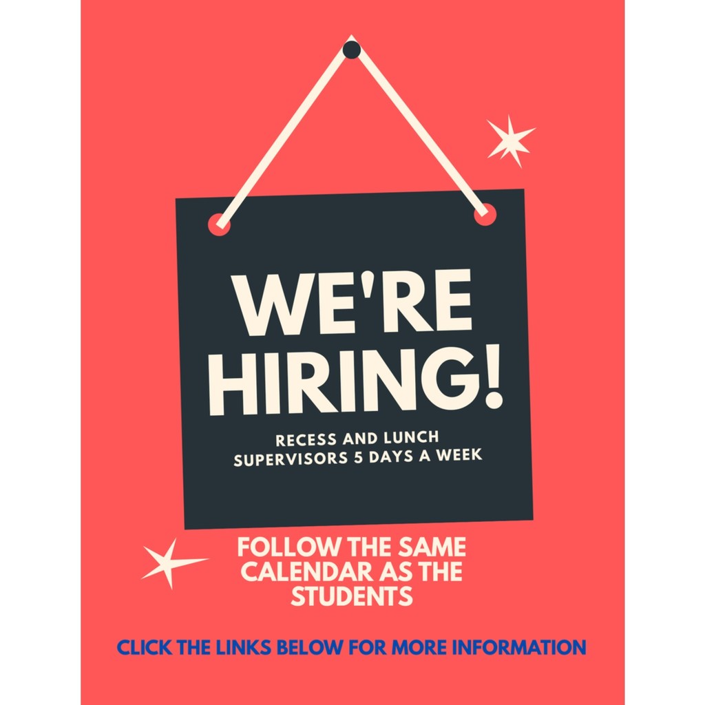 were hiring lunch and recess supervisors