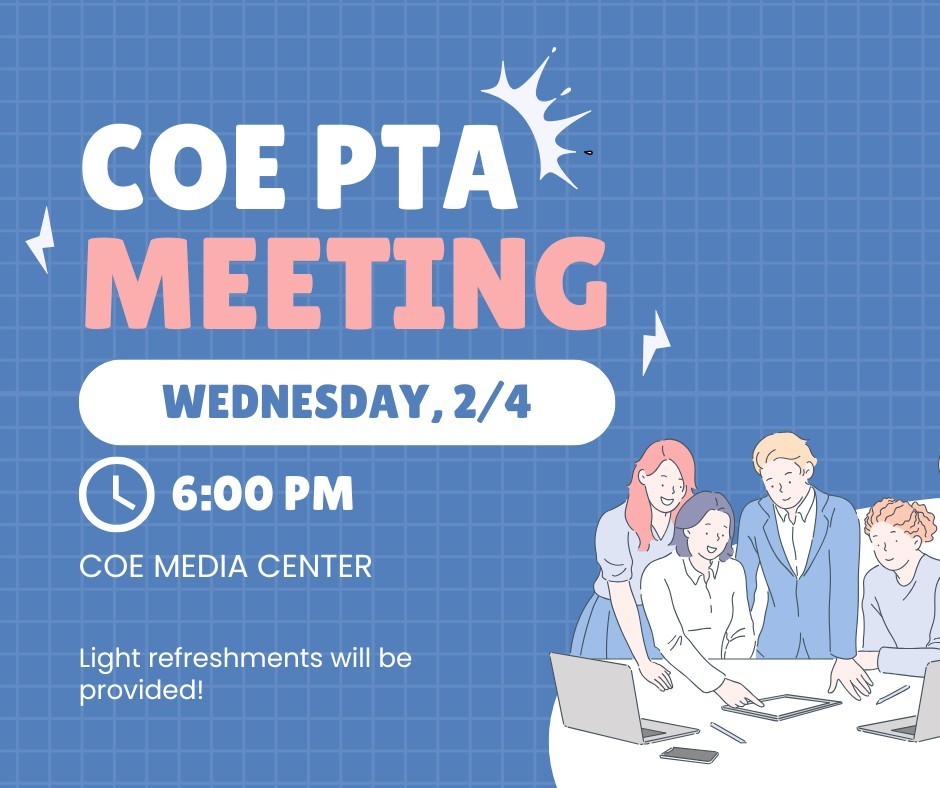 Join us on the 4th for our General PTA Meeting.