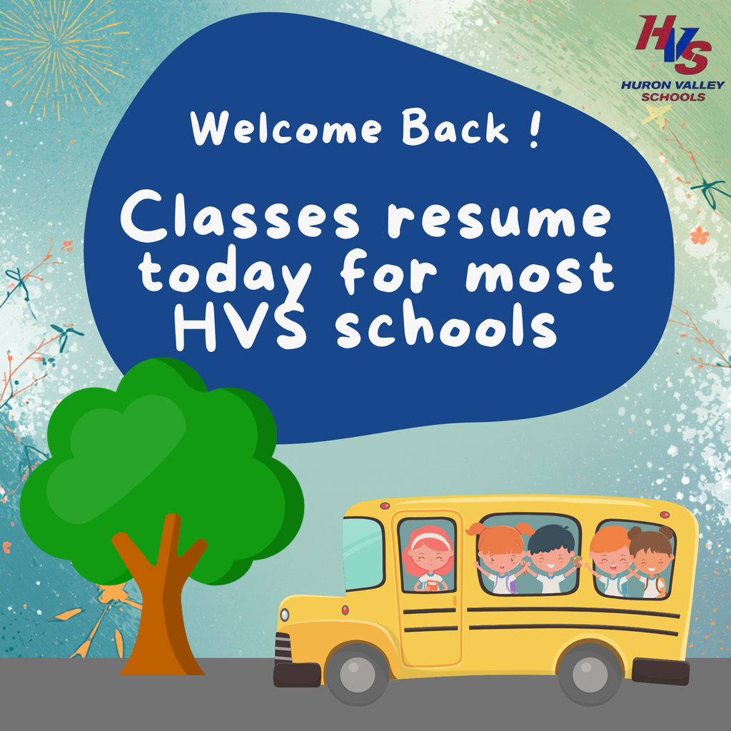 graphic with school bus and tree that read 'Classes resume today for most HVS schools"