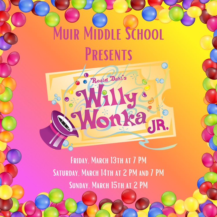 Get your tickets for Willie Wonka Jr. this weekend! #wearemuir