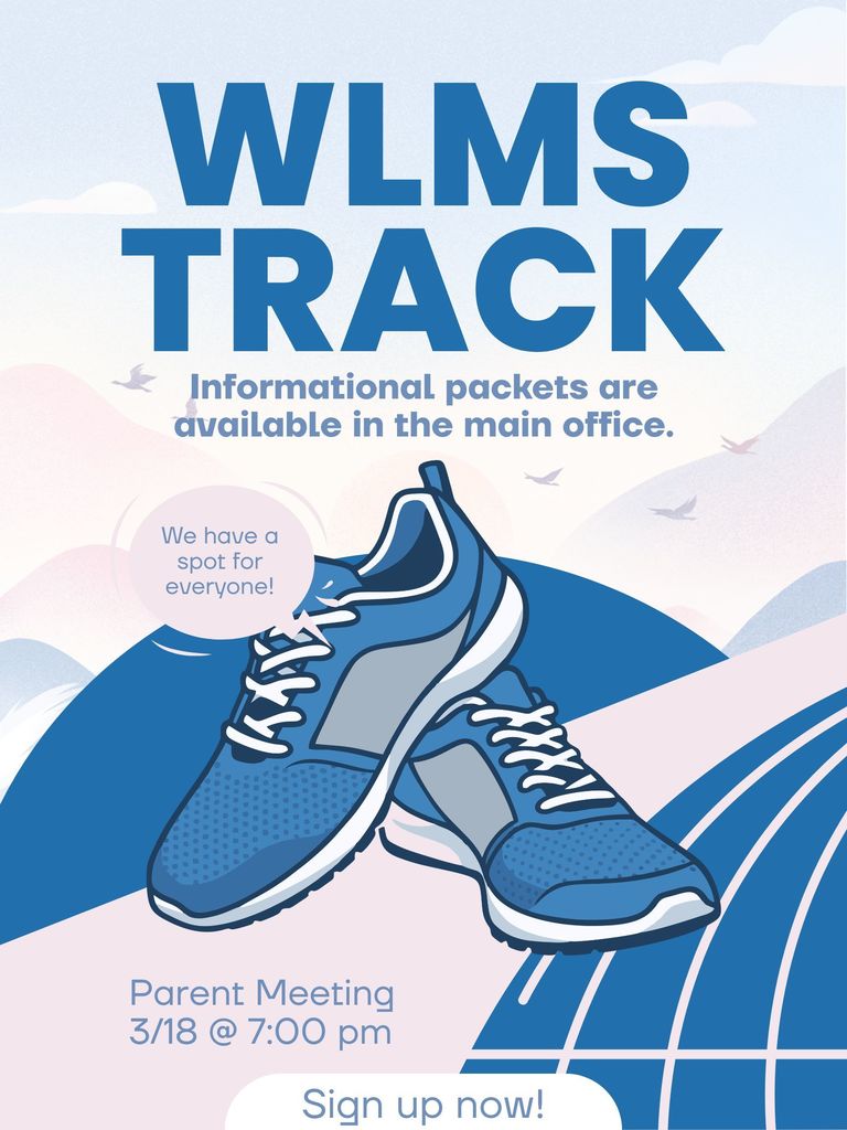 WLMS Track - Parent Meeting 3/18 at 7:00 pm