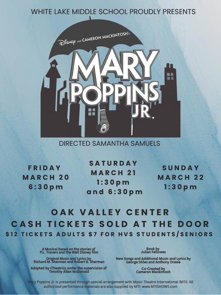 Mary Poppins Jr.  Oak Valley Center Cash tickets sold at the door