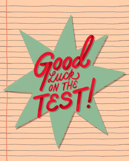Good Luck on state testing!