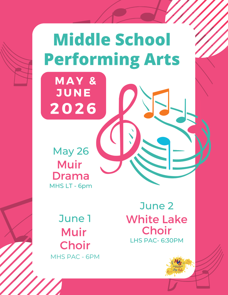 graphic with musical note for 3 shows... may 25 Muir Drama, June 1 Muir Choir & June 2 White Lake Choir.