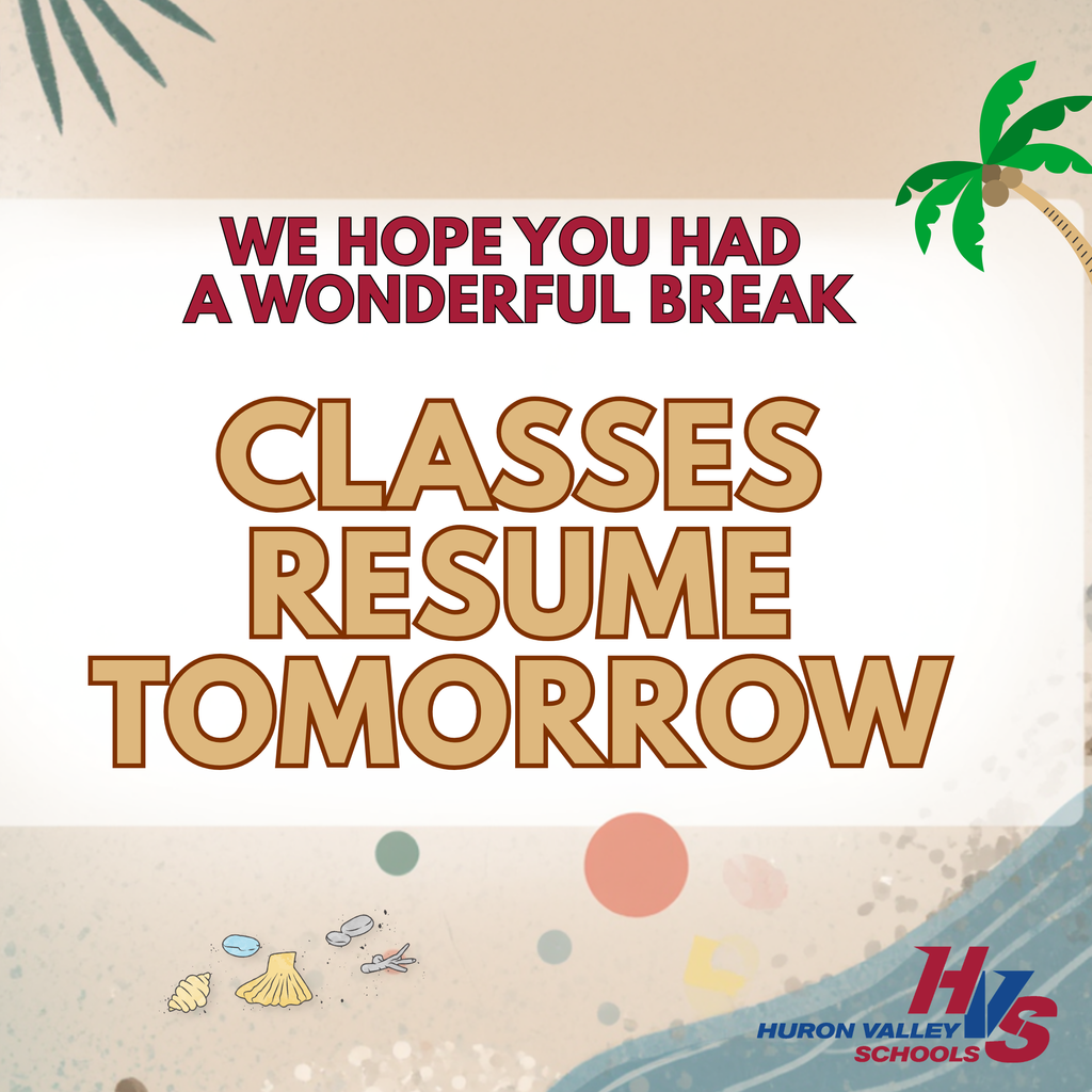 GRAPHIC with beach sand and water with palm tree that reads "We hope you had a wonderful break. Classes resume tomorrow."