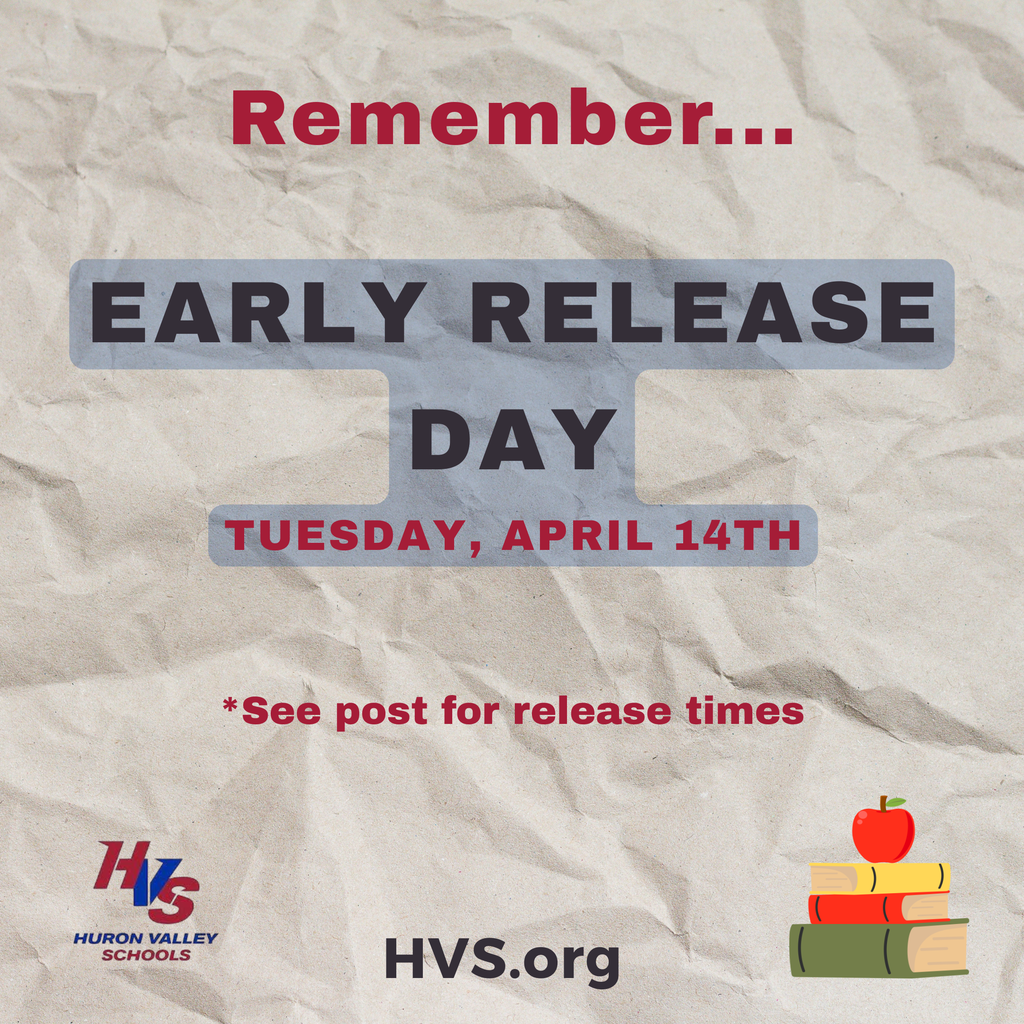 graphic that reads "Early release Day tuesday, april 14th"