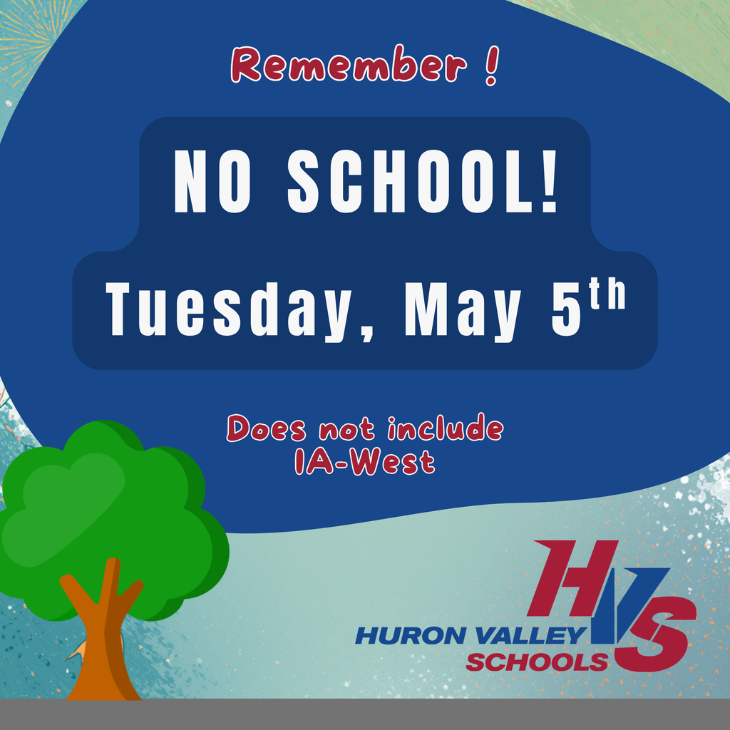 gfs that reads 'remember no school tuesday may 5th . does not include IA West'