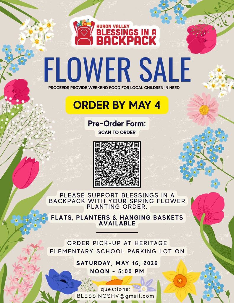 Gfx with flowers that reads " Time is running out to place your order for our Huron Valley Blessings in a Backpack Flower Sale! Every flat, planter, and hanging basket purchased helps provide weekend food for Huron Valley students who rely on our program."