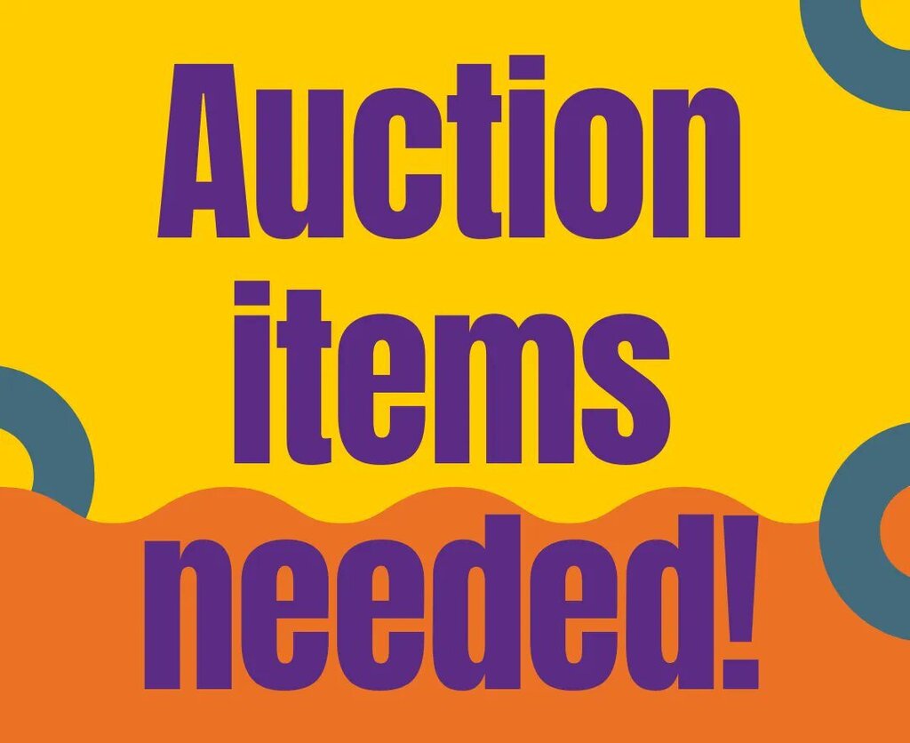 auction items needed!