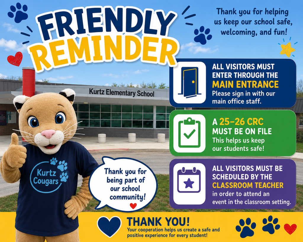 Friendly Reminder: Thank you for helping us keep our school safe, welcoming, and fun!