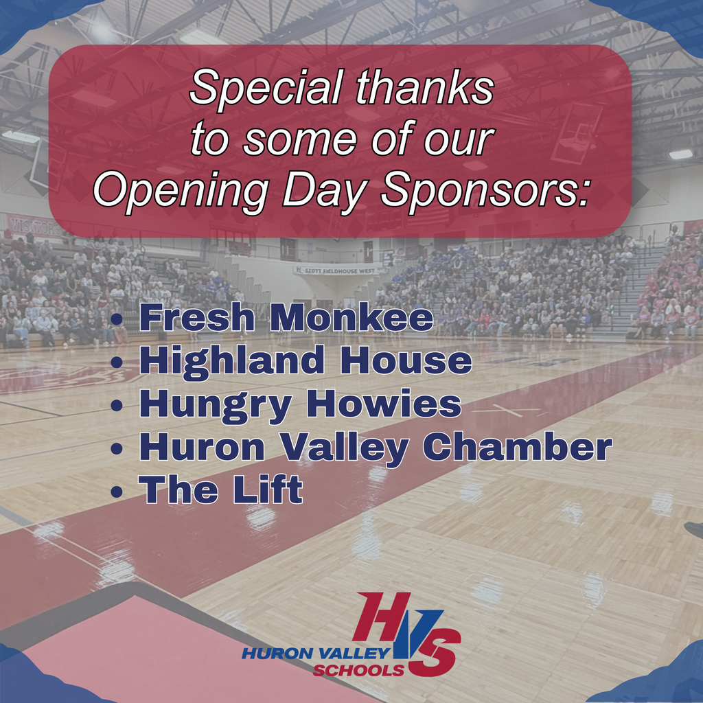graphic with gymnasium in the background and the words " Special thanks to some of our Opening Day Sponsors:... Fresh Monkee Highland House Hungry Howies Huron Valley Chamber The Lift" in the foreground.