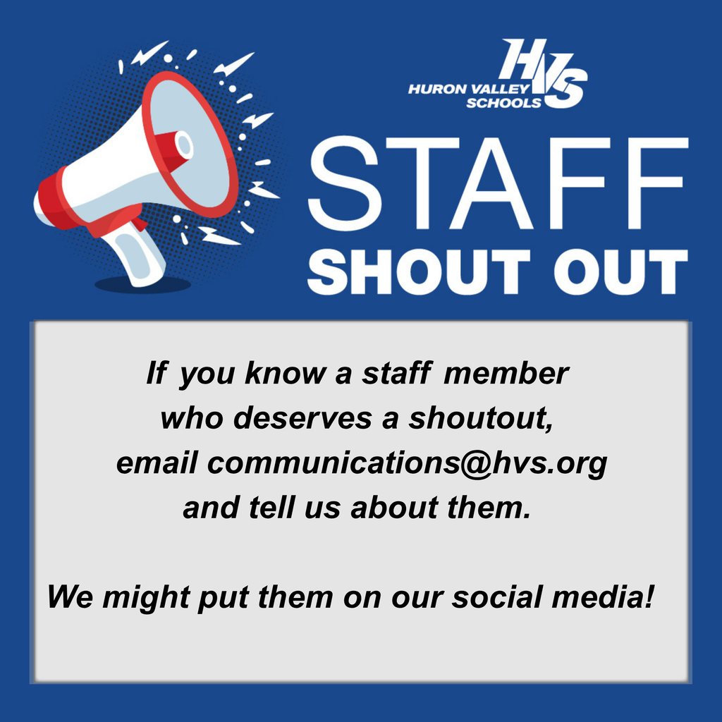 graphic with a bullhorn that reads "If you know a staff member  who deserves a shoutout,  email communications@hvs.org and tell us about them.   We might put them on our social media!"