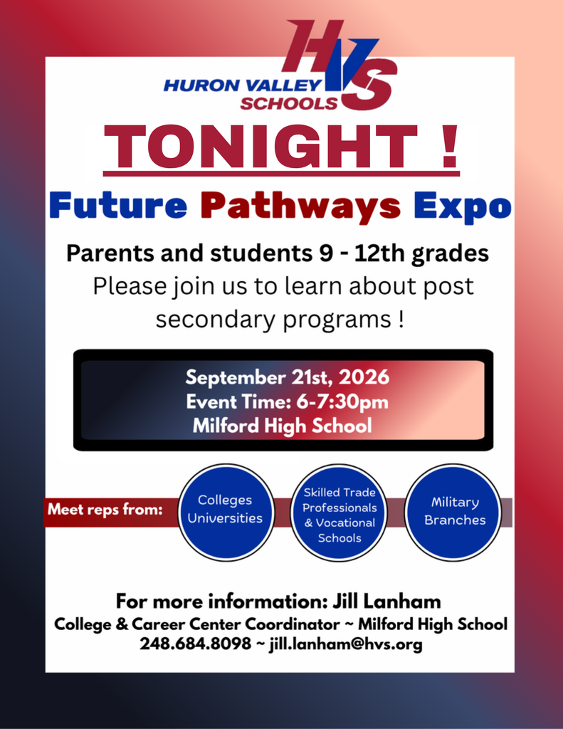 red & blue graphic that reads "🎓 It's not too late! Calling all Oakland County High Schoolers—explore incredible career & college opportunities at Huron Valley's Future Pathways Expo! 📍 Milford High School | 6:00–7:30 PM TODAY Parking & Entrance: Park and enter at the front entrance of Milford High School. ✅ FREE event 💰 Scholarship & admission guidance 🔧 Trade & career pathways 🌟 Meet reps from MSU, EMU, U of M, Calvin, Baker, Michigan Tech + more! Register NOW: https://app.strivescan.com/registration (or register at the door!"