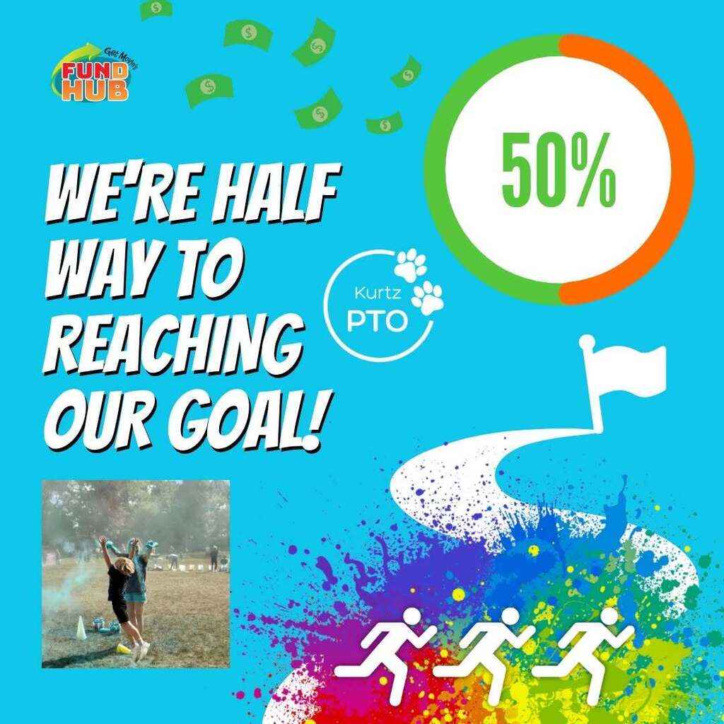 We're half way to reaching our goal! Kurtz PTO