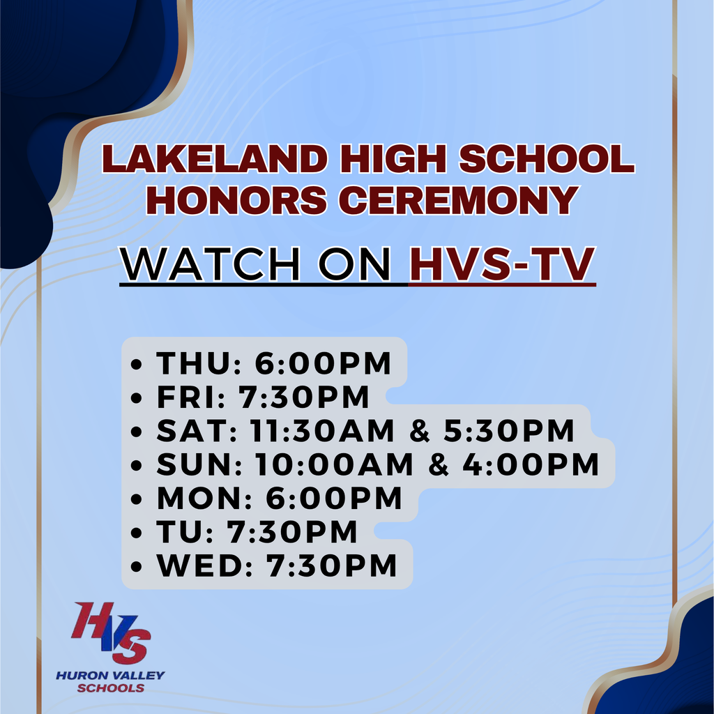 graphics that reads "LAKELAND high school honors ceremony Fri: 6:00pm Sat: 10:00am & 4:00pm Sun: 11:30am & 5:30pm Mon: 7:30pm Tu: 6:00pm Wed: 6:00pm"